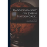 Gadd Genealogy / by Joseph Hayden Gadd.