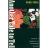 Another Tale to Tell: Politics and Narrative in Postmodern Culture