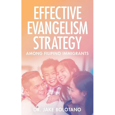 Effective Evangelism Strategy Among Filipino Immigrants
