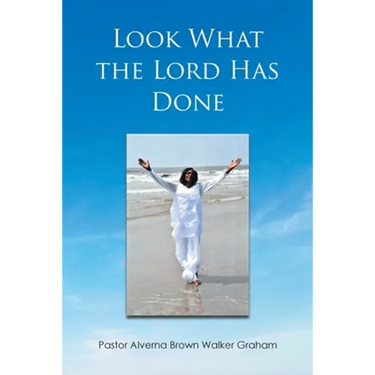 Look What the Lord Has Done