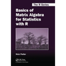 Basics of Matrix Algebra for Statistics with R