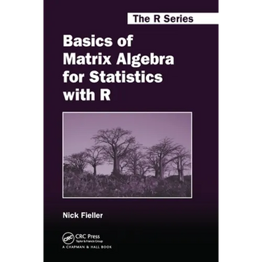 Basics of Matrix Algebra for Statistics with R