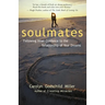 Soulmates: Following Inner Guidance to the Relationship of Your Dreams