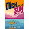 Third Loch From the Sun: A Scottish Sci-Fi Adventure