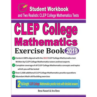 CLEP College Mathematics Exercise Book: Student Workbook and Two Realistic CLEP College Mathematics Tests