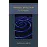 Theistic Evolution: The Teilhardian Heresy