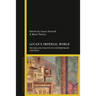 Lucan's Imperial World: The Bellum Civile in Its Contemporary Contexts