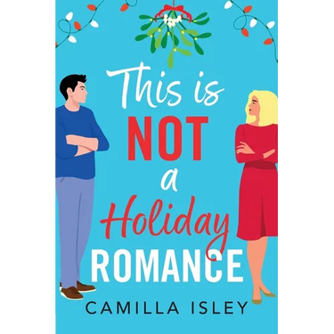 This Is Not a Holiday Romance