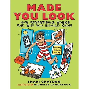 Made You Look: How Advertising Works and Why You Should Know