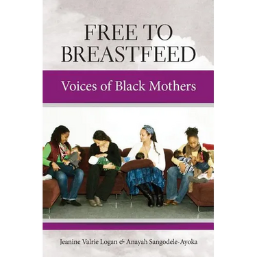 Free to Breastfeed: Voices of Black Mother