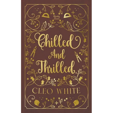 Chilled and Thrilled: A Forbidden, Best Friend's Dad, Holiday Novella