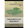 Tank 90-MM Gun, M47 Field Manual: FM 17-78