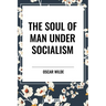 Soul of Man Under Socialism