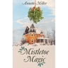 Mistletoe Magic