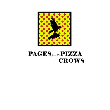 Pages from the Pizza Crows