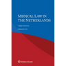 Medical Law in the Netherlands