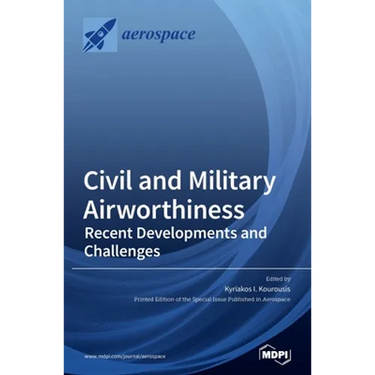 Civil and Military Airworthiness: Recent Developments and Challenges