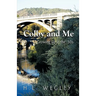 Colby and Me: Growing Up in the 50's