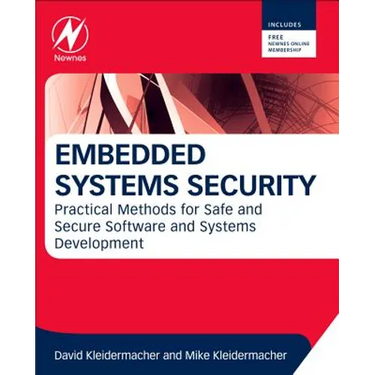 Embedded Systems Security: Practical Methods for Safe and Secure Software and Systems Development