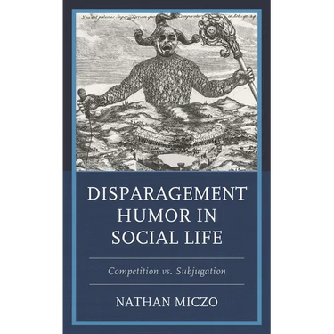 Disparagement Humor in Social Life: Competition vs. Subjugation