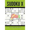 Sudoku X Puzzle Book For Adults: 100 Medium To Hard Sudoku Diagonal Variant Puzzles