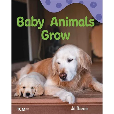 Baby Animals Grow: A Wordless Nonfiction Book