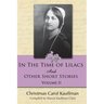 In the Time of Lilacs: And Other Short Stories