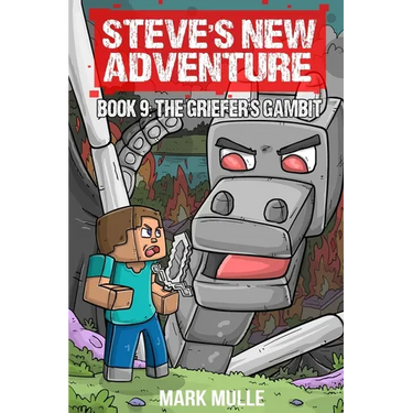 Steve's New Adventure Book 9: The Griefer's Gambit