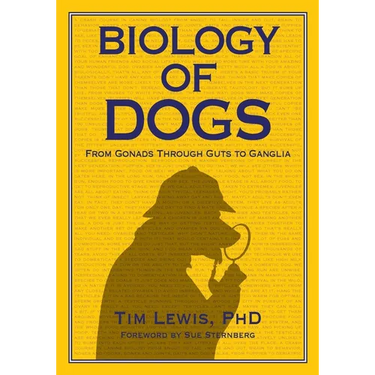 Biology of Dogs From Gonads Through Guts to Ganglia