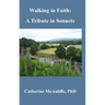 Walking in Faith: A Tribute in Sonnets