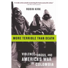 More Terrible Than Death: Massacre, Drugs, and America's War in Colombia