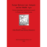 Europe Between Late Antiquity and the Middle Ages: Recent archaeological and historical research in Western and Southern Europe