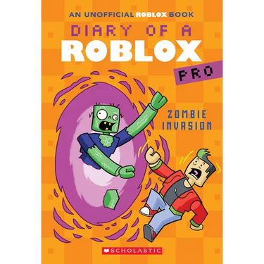 Zombie Invasion (Diary of a Roblox Pro #5: An Afk Book)