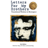 Letters For My Brothers: 4th Ed.
