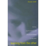 Learning from the Other: Levinas, Psychoanalysis, and Ethical Possibilities in Education