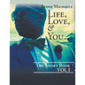 Life, Love, & You...: The Short Book