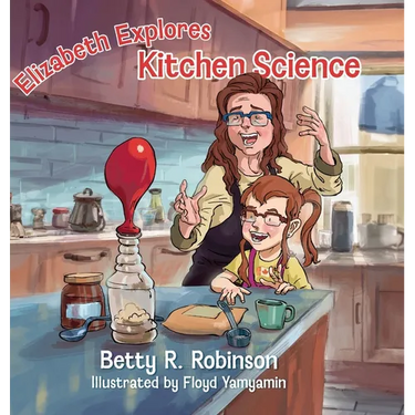 Elizabeth Explores Kitchen Science
