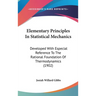 Elementary Principles In Statistical Mechanics: Developed With Especial Reference To The Rational Foundation Of Thermodynamics (1902)