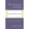 The Sound of Ontology: Music as a Model for Metaphysics