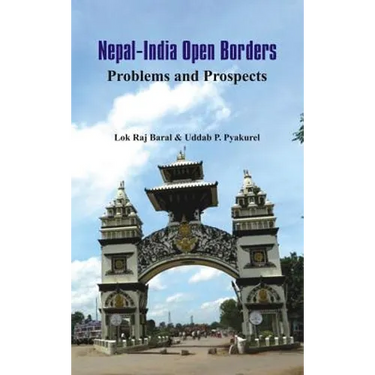 Nepal - India Open Borders: Problems and Prospects