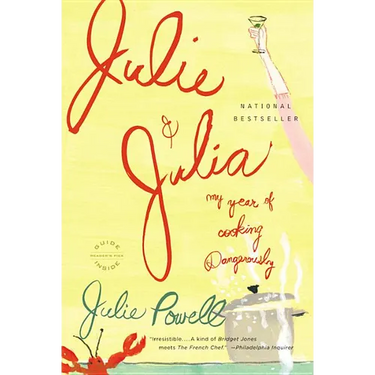 Julie and Julia: My Year of Cooking Dangerously