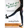 The Two Week Wait Challenge: A Sassy Girl's Guide to Surviving the TWW
