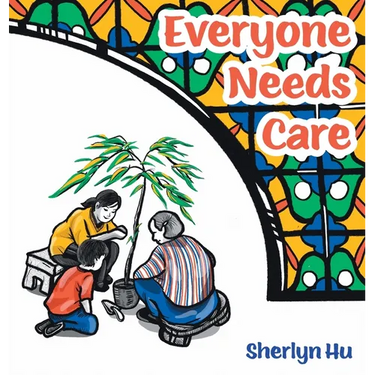 Everyone Needs Care