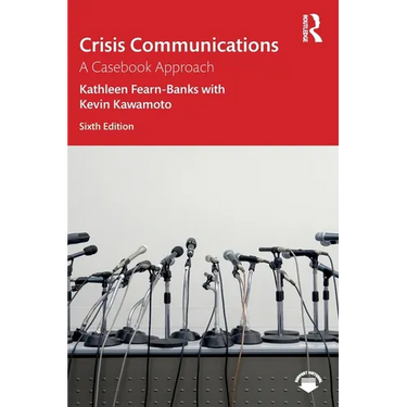 Crisis Communications: A Casebook Approach