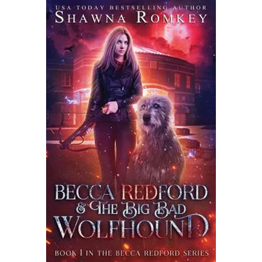 Becca Redford and the Big Bad Wolfhound