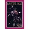 Carry the Light: Stories, poems and essays from the San Mateo County Fair