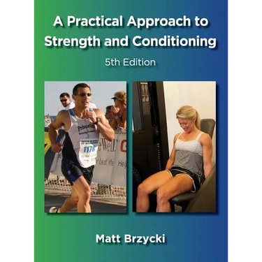 A Practical Approach to Strength and Conditioning