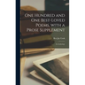 One Hundred and One Best-loved Poems, With a Prose Supplement: an Anthology