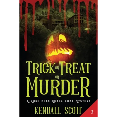 Trick or Treat or Murder: A Cozy Mystery