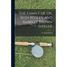The Family of Dr. Seth Wesley and Isabelle Brown Shields